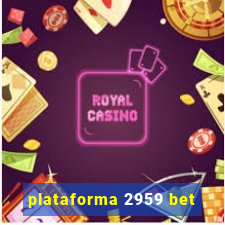 plataforma 2959 bet